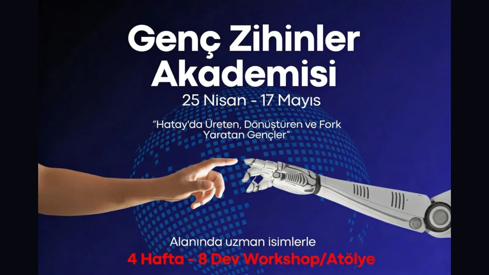 Hataylı Gençler İçin Umut ve Üretim Buluşması: Genç Zihinler Akademisi Başlıyor